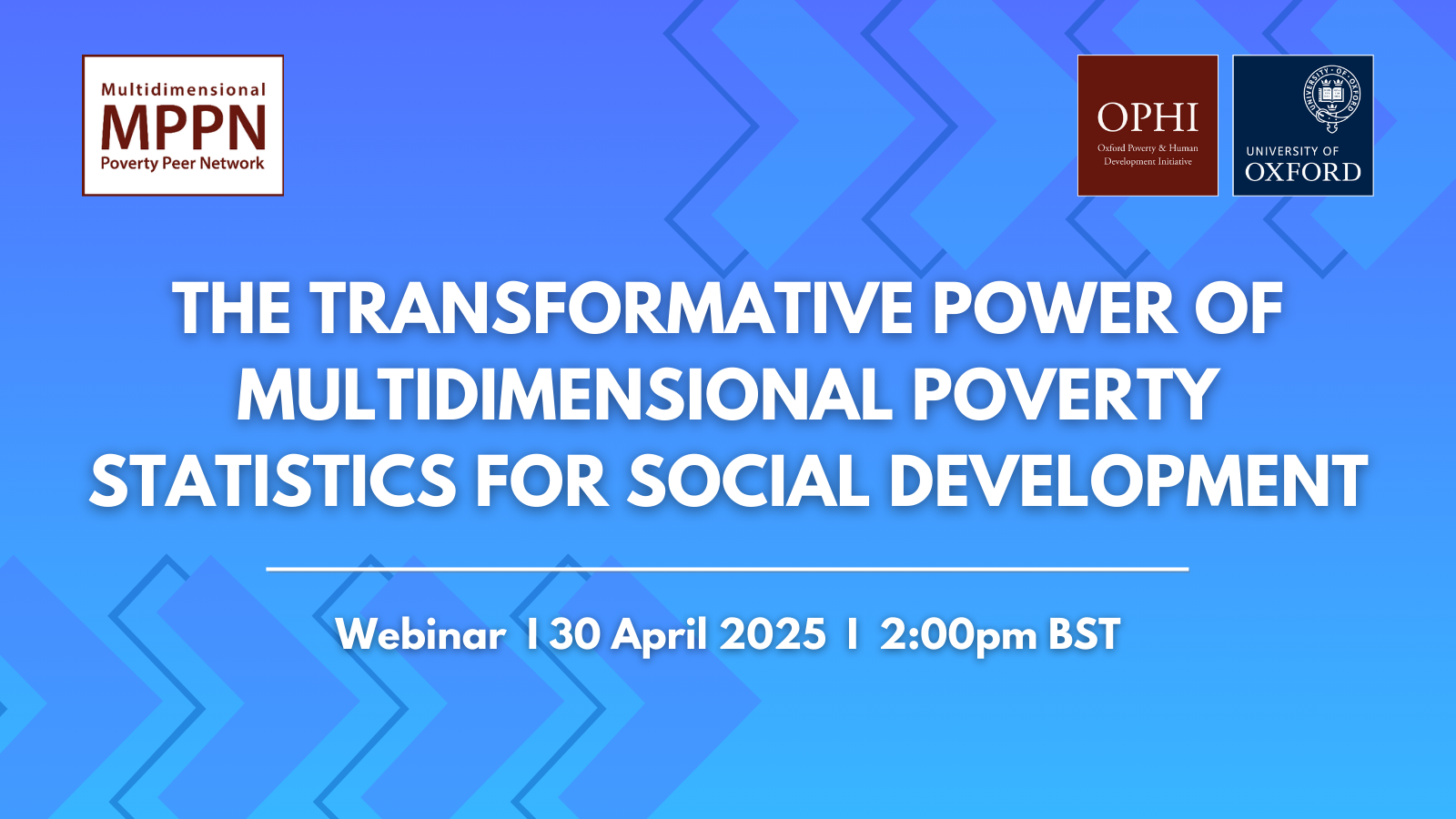 MPPN Webinar banner: "The transformative power of multidimensional poverty statistics for social development", 30 April, 2pm BST